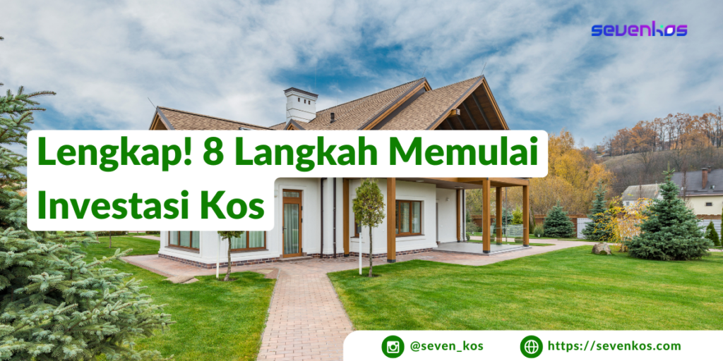 Sevenkos aplikasi manajemen kos praktis 8 langkah untuk memulai investasi kos-kosan